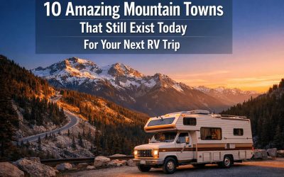 10 Amazing Mountain Towns That Still Exist Today For Your Next RV Trip