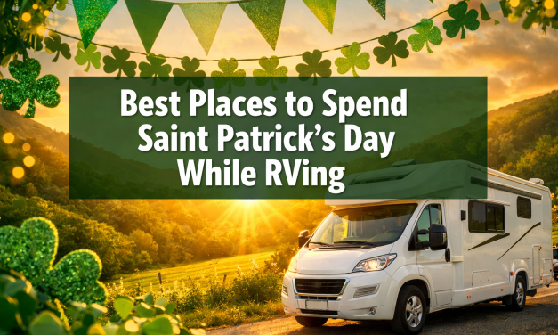 10 Best Places to Spend Saint Patricks Day While RVing