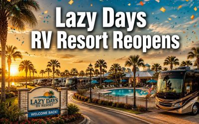Lazy Days RV Resort Reopens