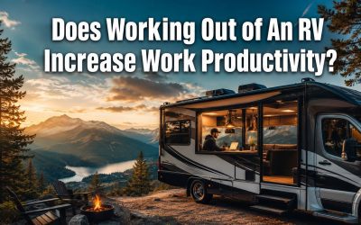 Does Working Out of An RV Increase Work Productivity? The Honest Answer