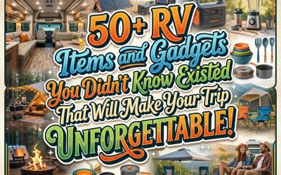 50+ RV Items and Gadgets You Didn’t Know Existed That Will Make Your Trip Unforgettable!