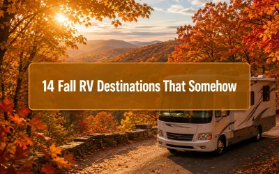 14 Fall RV Destinations That Somehow Still Fly Under the Radar