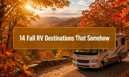 14 Fall RV Destinations That Somehow Still Fly Under the Radar