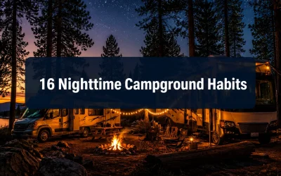 16 Nighttime Campground Habits That Separate Great Neighbors From Awful Ones