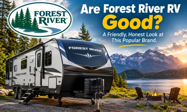 are forest river rv good?