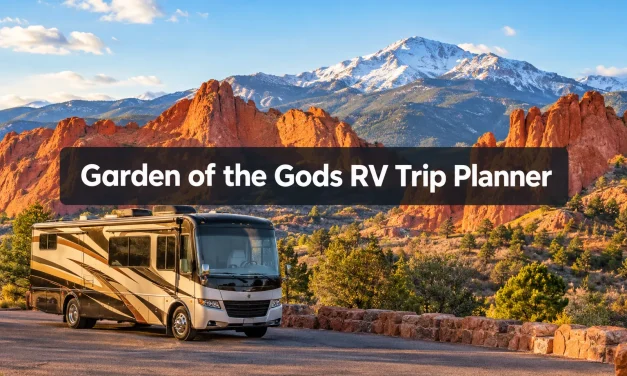 Garden of the Gods RV Trip Planner: Nearby Campgrounds & Scenic Routes